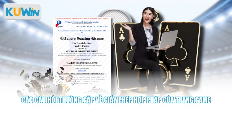 Các câu hỏi thường gặp về giấy phép hợp pháp của trang game